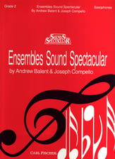 Ensembles Sound Spectac No. 2-A/T/Bsax Alto/Tenor/Bari Sax band method book cover